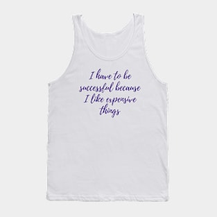 Be Successful Tank Top